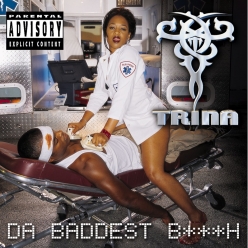 Trina - Da Baddest B!tch